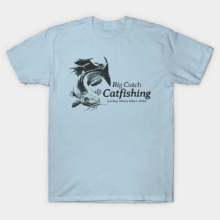 Big Catch Catfishing T-Shirt